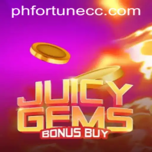 Discover the Thrill of JuicyGemsBonusBuy with PHFORTUNE